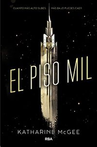 El piso mil (Spanish Edition)