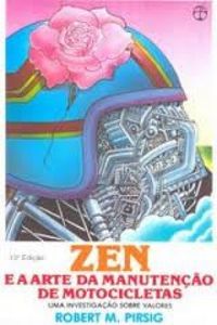 Zen e a Arte de Manuteno de Motocicletas