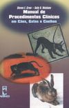 Manual de Procedimentos Clnicos em Ces, Gatos e Coelhos