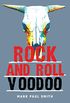 Rock and Roll Voodoo (English Edition)