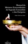Manual do ministro extraordinrio da Sagrada Comunho e das exquias