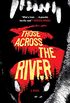 Those Across the River (English Edition)