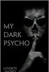 My Dark Psycho