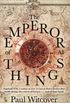 The Emperor of all Things (English Edition)