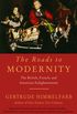 The Roads to Modernity: The British, French, and American Enlightenments (English Edition)