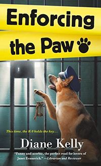 Enforcing the Paw: A Paw Enforcement Novel (English Edition)
