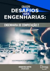 Coleo desafios das engenharias: Engenharia de computao