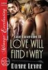 Love Will Find a Way [Club Libertine 11] (Siren Publishing Menage Everlasting) (English Edition)