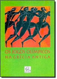 Os Jogos Olmpicos na Grcia Antiga
