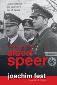 Conversas Com Albert Speer