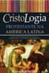 Cristologia Protestante na Amrica Latina