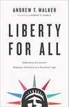 Liberty for All: Defending Everyone