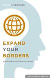 Expand Your Borders: Discover Ten Cultural Clusters (CQ Insight Series Book 1) (English Edition)