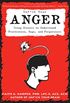 Unfuck Your Anger: Using Science to Understand Frustration, Rage, and Forgiveness (English Edition)