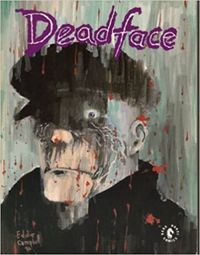 Deadface: Immortality Isn
