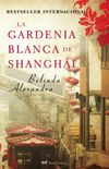 La gardenia blanca de Shangai