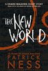The New World: A Chaos Walking Short Story (English Edition)