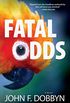 Fatal Odds: A Novel (A Knight and Devlin Thriller Book 5) (English Edition)