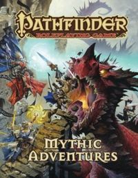 Pathfinder Roleplaying Game Mythic Adventures