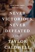 Never Victorious, Never Defeated: A Novel (English Edition)
