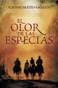 El olor de las especias (Spanish Edition)
