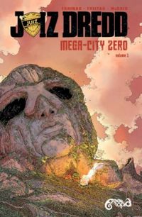 Juiz Dredd: Mega-City Zero - Vol.1