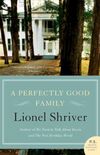 A Perfectly Good Family: A Novel (English Edition)