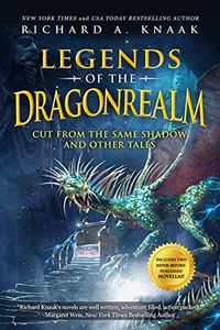 Legends of the Dragonrealm: Cut from the Same Shadow and Other Tales (English Edition)