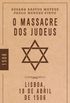 O Massacre dos Judeus