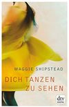 Dich tanzen zu sehen: Roman (German Edition)