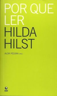 Por que ler Hilda Hilst