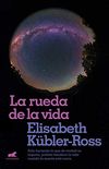 La rueda de la vida (Spanish Edition)