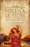 HELENA DE TRIA: Deusa, Princesa e Prostituta