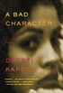 A Bad Character: A novel (English Edition)
