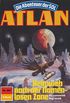 Atlan 667: Heimweh nach der Namenlosen Zone: Atlan-Zyklus "Die Abenteuer der SOL" (Atlan classics) (German Edition)