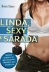 Linda, Sexy e Sarada