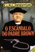 O Escndalo do Padre Brown