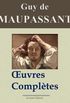 Maupassant : Oeuvres compltes - 67 titres (Annots et illustrs) (French Edition)