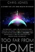 Too Far From Home: A Story of Life and Death in Space (English Edition)