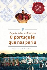 O portugus que nos pariu