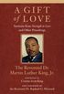 A Gift of Love: Sermons from Strength to Love and Other Preachings (King Legacy Book 7) (English Edition)