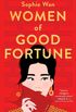 Women of good fortune