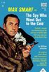 Max Smart - The Spy Who Went Out to the Cold