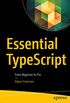 Essential TypeScript: From Beginner to Pro (English Edition)