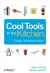 Cool Tools in the Kitchen (English Edition)