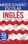 Minidicionrio Escolar Ingls: Portugus/Ingls - Ingls/Portugus