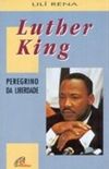 Luther King: Peregrino da Liberdade
