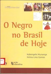 O Negro no Brasil de Hoje