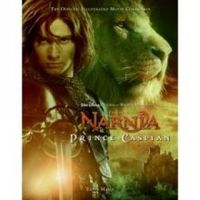 Prince Caspian - The Official Illustrated Movie Companion 