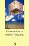 Psiquiatria Social e Reforma Psiquiátrica 
